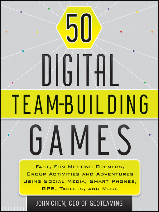 Title details for 50 Digital Team-Building Games by John Chen - Available